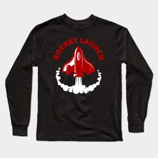 Rocket Launch Long Sleeve T-Shirt